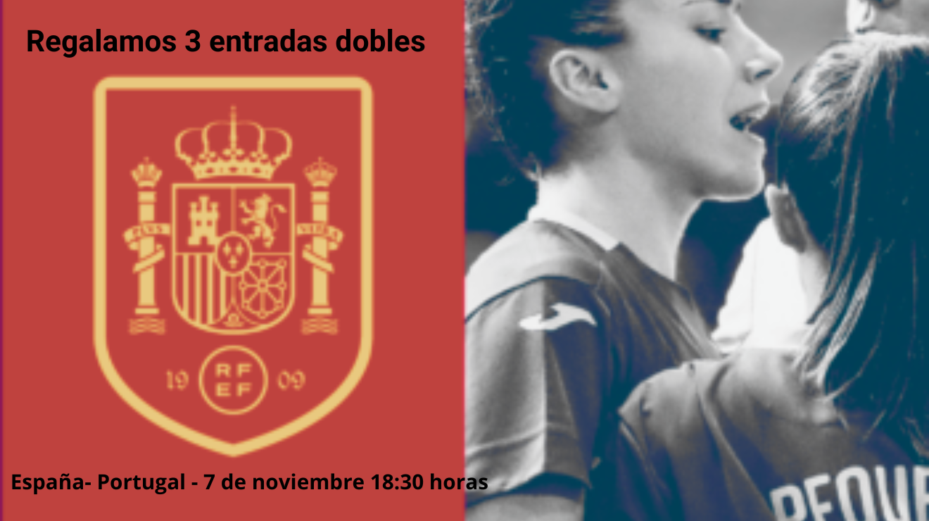 caratula 3 entradas dobles para el partido amistoso España-Portugal de fútbol sala femenino